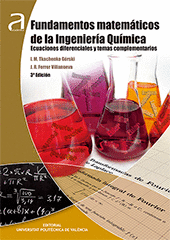 FUNDAMENTOS MATEMTICOS DE LA INGENIERA QUMICA : ECUACIONES DIFERENCIALES Y TE