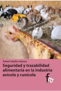 SEGURIDAD Y TRAZABILIDAD ALIMENTARIA EN LA INDUSTRIA AV�COLA