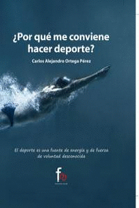 �POR QU� ME CONVIENE HACER DEPORTE