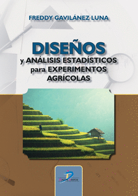DISE�OS Y AN�LISIS ESTAD�STICOS PARA EXPERIMENTOS AGR�COLAS