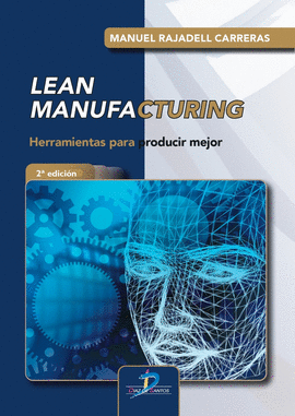 LEAN MANUFACTURING:HERRAMIENTAS PARA PRODUCIR MEJOR