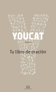 YOUCAT ESPAOL TU LIBRO DE ORACION