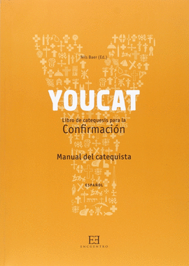 YOUCAT CONFIRMACIN. MANUAL DEL CATEQUISTA