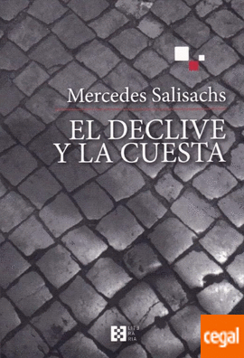 EL DECLIVE Y LA CUESTA