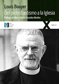 DEL PROTESTANTISMO A LA IGLESIA