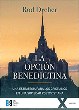 LA OPCIN BENEDICTINA