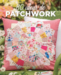80 IDEAS DE PATCHWORK
