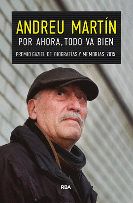 POR AHORA,TODO VA BIEN (PREMIO GAZIEL 2015)