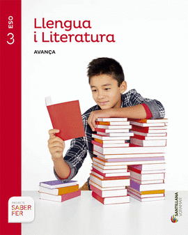 LLENGUA I LITERATURA  SERIE AVAN�A 3 ESO SABER FER