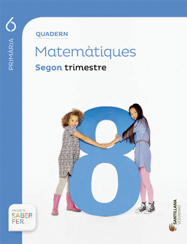 QUADERN MATEMATIQUES 6 PRIMARIA 2 TRIM SABER FER