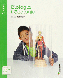 BIOLOGIA I GEOLOGIA SERIE OBSERVA 3 ESO SABER FER