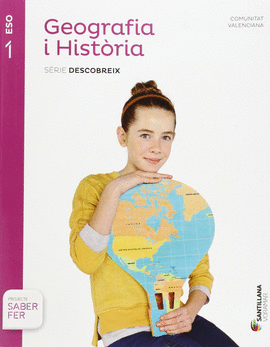 GEOGRAFIA I HISTORIA SERIE DESCOBREIX 1 ESO SABER FER