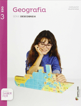 GEOGRAFIA SERIE DESCOBREIX 3 ESO SABER FER