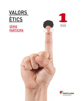 VALORS ETICS SERIE PARTICIPA 1 ESO
