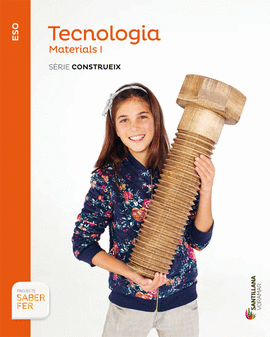 TECNOLOGIA MATERIALS I SERIE CONTRUEIX SABER FER