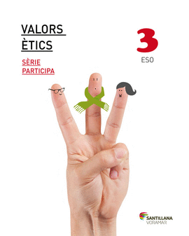 VALORS ETICS SERIE PARTICIPA 3 ESO