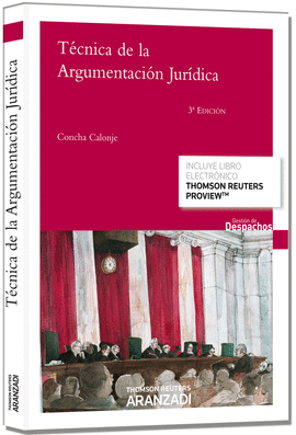 TCNICA DE LA ARGUMENTACIN JURDICA (PAPEL+E-BOOK)