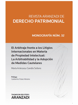 EL ARBITRAJE FRENTE A LOS LITIGIOS INTERNACIONALES EN MATERIA DE PROPIEDAD INTEL
