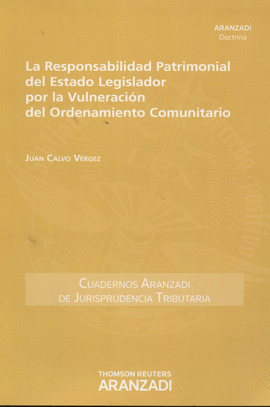 RESPONSABILIDAD PATRIMONIAL DEL ESTADO LEGISLADOR POR LA VULNERACIN DEL ORDENAM