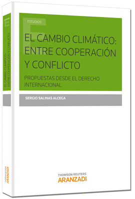 EL CAMBIO CLIM�TICO: ENTRE COOPERACI�N Y CONFLICTO