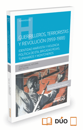 GUERRILLEROS, TERRORISTAS Y REVOLUCIN (1959-1988) (PAPEL + E-BOOK)