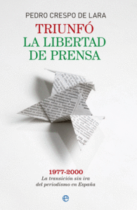 TRIUNFO LA LIBERTAD DE PRENSA 1977-