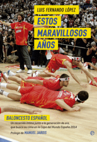 ESTOS MARAVILLOSOS A�OS BALONCESTO