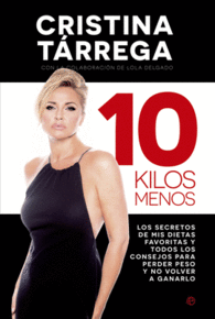 10 KILOS MENOS LOS SECRETOS DE MIS DIETAS FAVORITA