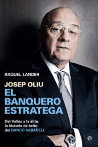 JOSEP OLIU, EL BANQUERO ESTRATEGA