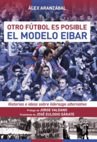 MODELO EIBAR: OTRO FUTBOL ES POSIBLE