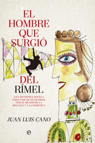 EL HOMBRE QUE SURGI� DEL RIMEL