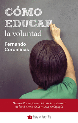 CMO EDUCAR LA VOLUNTAD