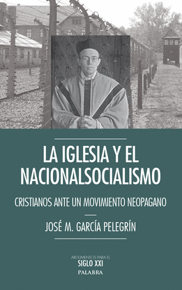 LA IGLESIA Y EL NACIONALSOCIALISMO