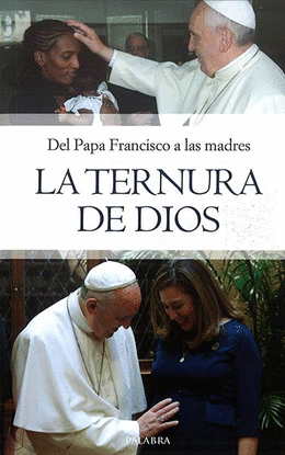 LA TERNURA DE DIOS