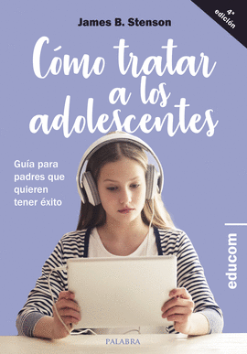 CMO TRATAR A LOS ADOLESCENTES