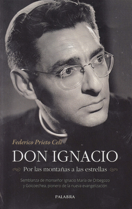 DON IGNACIO. POR LAS MONTAAS A LAS ESTRELLAS