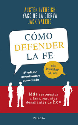 CMO DEFENDER LA FE SIN LEVANTAR LA VOZ