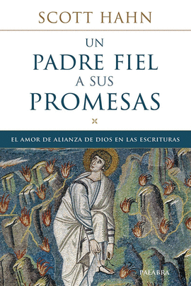 UN PADRE FIEL A SUS PROMESAS