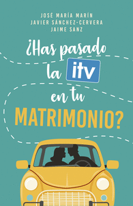 HAS PASADO LA ITV EN TU MATRIMONIO?