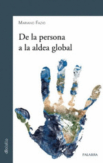 DE LA PERSONA A LA ALDEA GLOBAL