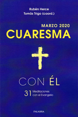 CUARESMA. MARZO 2020. CON EL