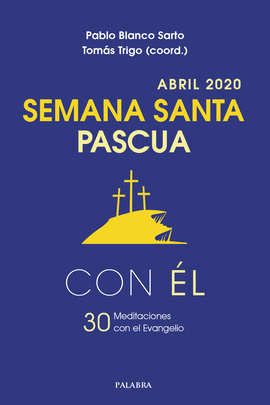 SEMANA SANTA-PASCUA 2020, CON L
