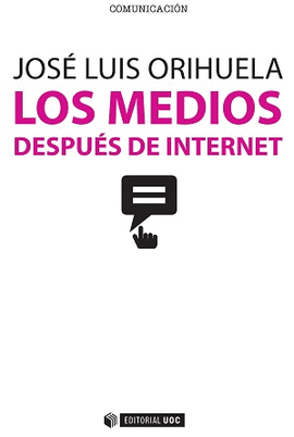 LOS MEDIOS DESPU�S DE INTERNET