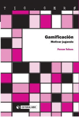 GAMIFICACIN. MOTIVAR JUGANDO