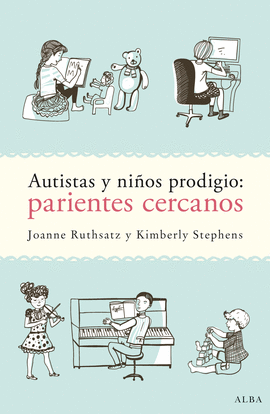 AUTISTAS Y NI�OS PRODIGIO: PARIENTES CERCANOS