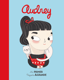 MI PRIMER PEQUE�A & GRANDE AUDREY