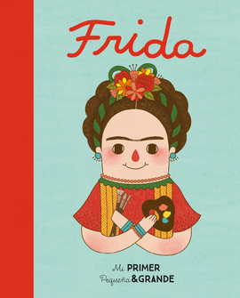 MI PRIMER PEQUEA & GRANDE FRIDA