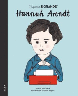 PEQUEA Y GRANDE HANNAH ARENDT