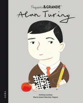 PEQUEO Y GRANDE ALAN TURING