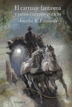 CARRUAJE FANTASMA Y OTROS CUENTOS G�TICOS, EL